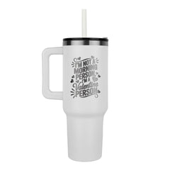 Not A Morning Person - Tumbler